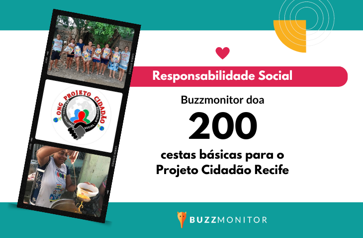 Responsabilidade Social: Buzzmonitor doa 200 cestas básicas para o Projeto Cidadão Recife
