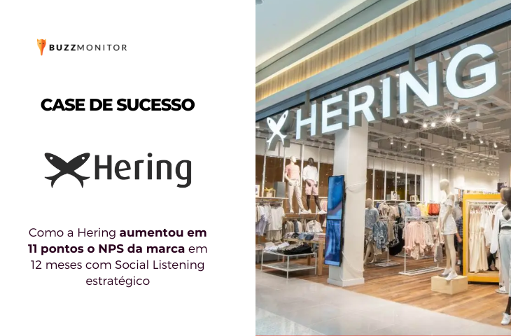 Como a Hering aumentou em 11 pontos o NPS da marca em 12 meses com Social Listening estratégico